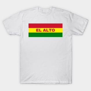 El Alto City in Bolivian Flag Colors T-Shirt